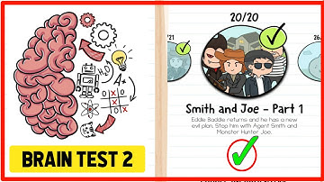 Brain Test 2 Smith and Joe Part 1 All Levels