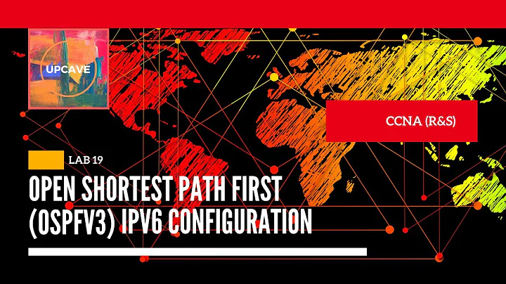 HOW TO CONFIGURE IPV6 OSPF (OSPFV3) IN CISCO ROUTERS - LAB 19  - CCNA (R&S) 2020 - UPCAVE
