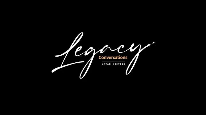Legacy Conversations / LATAM EDITION - Best of Edw...