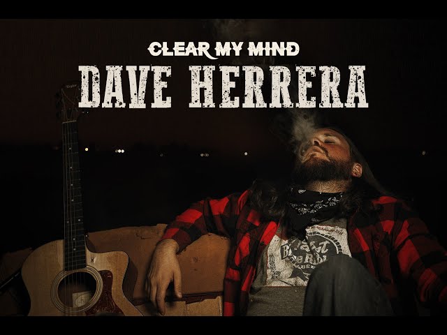 Dave Herrera - Clear My Mind
