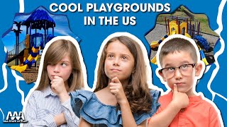 Top 5 Coolest Playgrounds in the US!