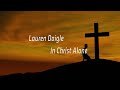 Lauren Daigle ~ In Christ Alone # lyrics Mp3 Song