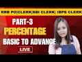 PERCENTAGE % BSIC TO ADVANCE PART-3 | SBI CLERK | RRB PO|CLERK | IBPS CLERK | BY ER. SONI JHA |