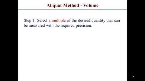 The Aliquot Method