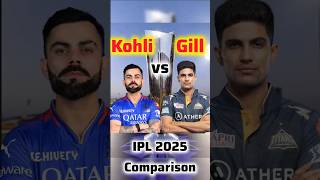 Virat Kohli vs Shubhman Gill IPL Comparison #cricket #shortfeed #ipl #shortvideo #comparisonvideo