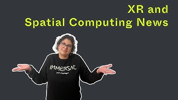 XR and Spatial Computing | Video Newsletter - Nov 2024
