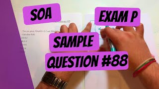 Exam P #88 | SOA Sample Questions