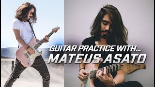 The Ultimate Guitar Practice With... Mateus Asato