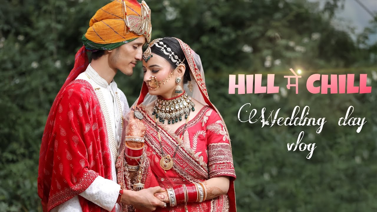 Hill में Chill Wedding Vlog || Manju & Satish || A Couple Of The Himalays