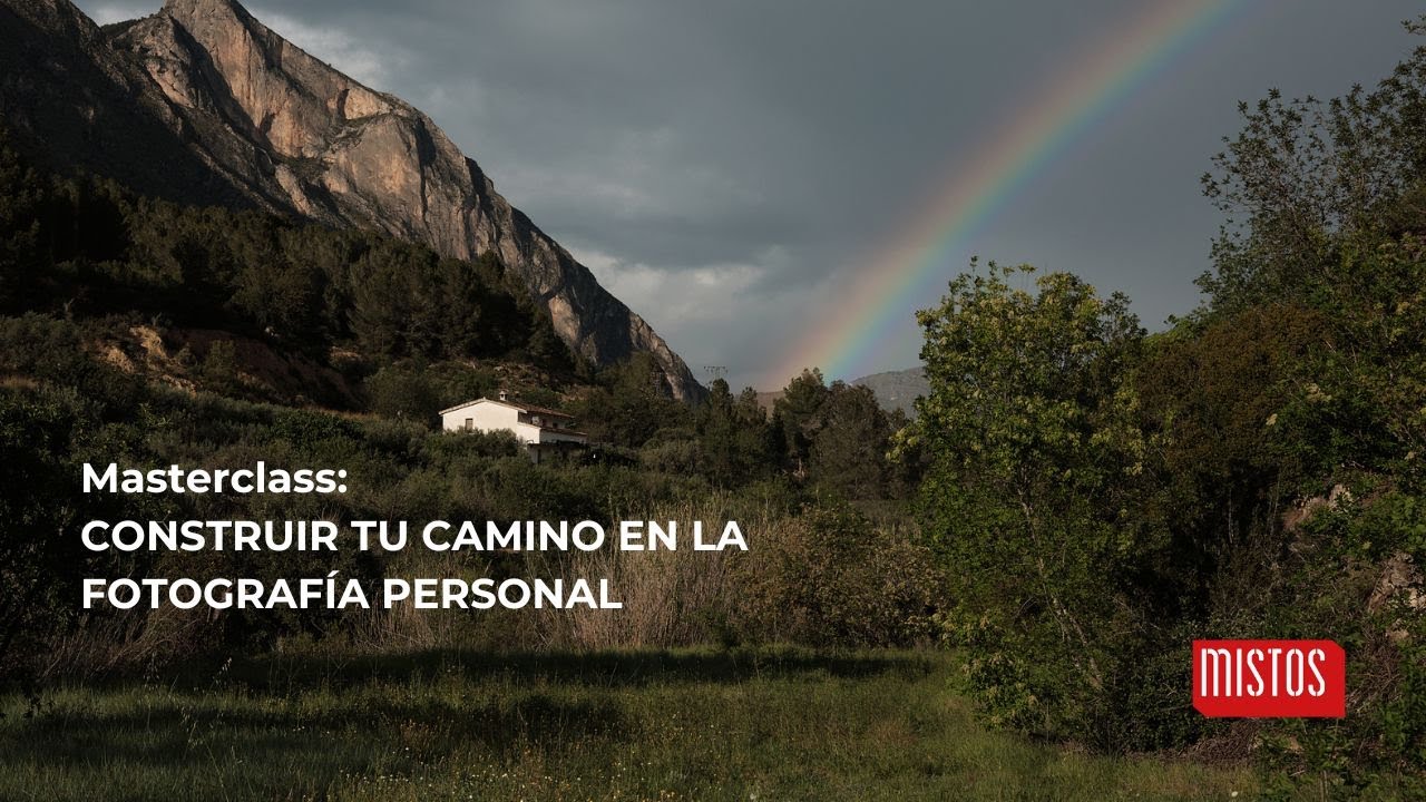 MASTERCLASS CONSTRUIR TU CAMINO EN LA FOTOGRAFÍA PERSONAL