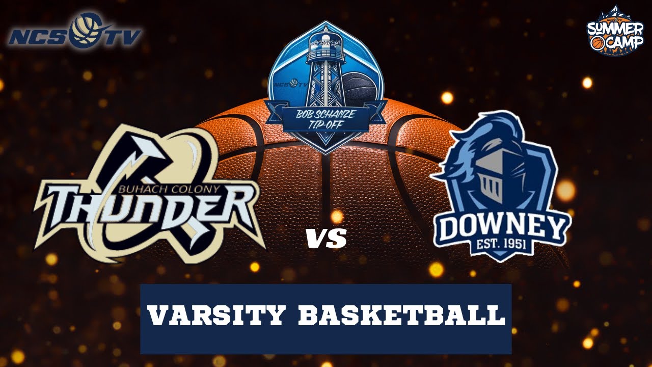 Buhach Colony vs Downey High School Boys Basketball LIVE 11/29/25 - Bob Schanze Tip-Off