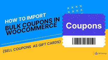 WooCommerce Gift Cards Pro: How to Import Bulk Coupons and Sell as Gift Cards?