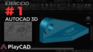 Modelado en 3D con AutoCAD 2023: Ejercicio #1