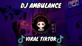 DJ VIRAL AMBULANCE || REMIX VIRAL TIKTOK|| SOUND - RIEL PANGKEY