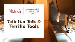 Online Class: Talk the Talk & Terrific Tools | Michaels