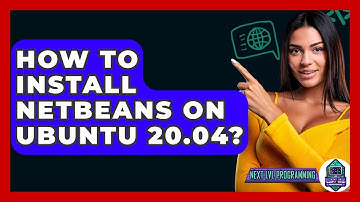 How To Install NetBeans On Ubuntu 20.04? - Next LVL Programming