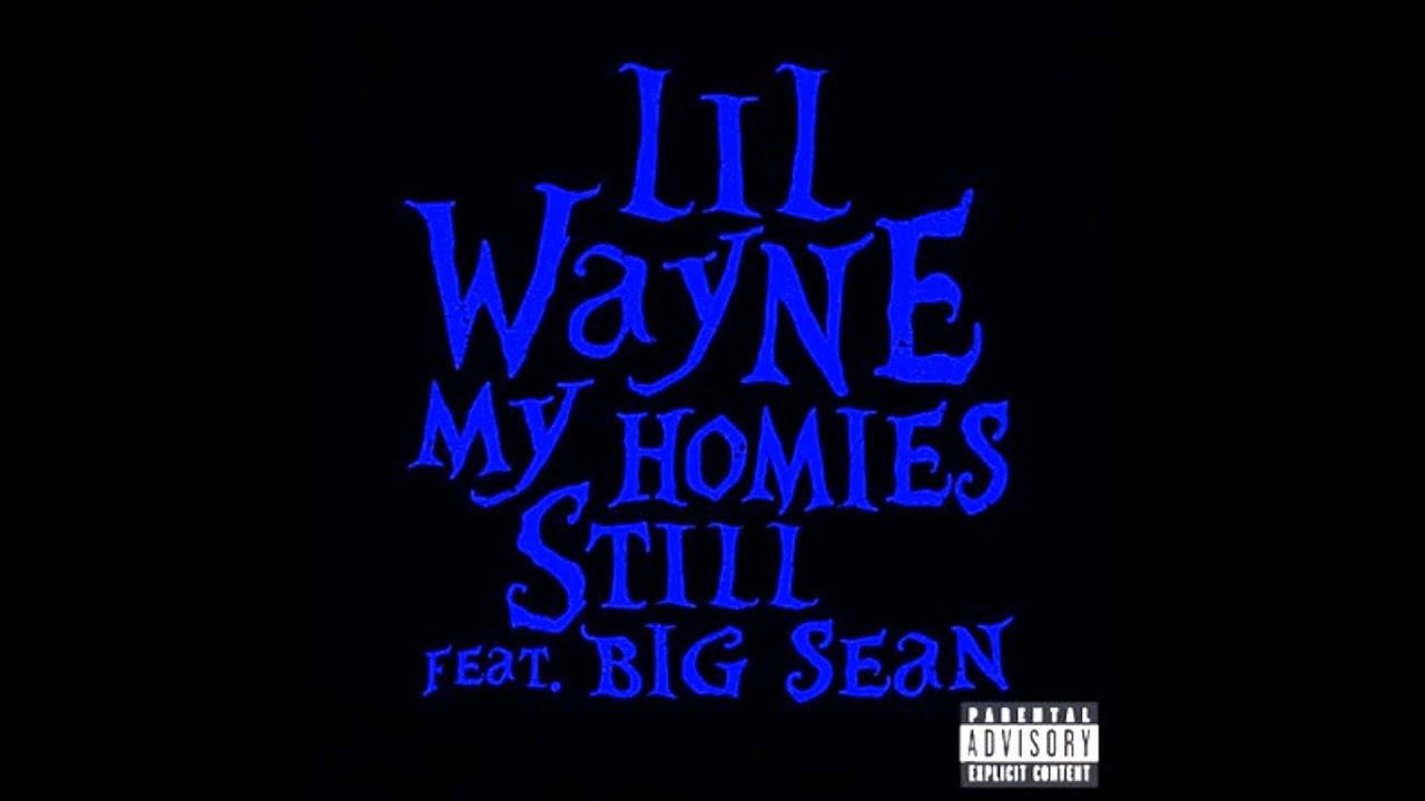 Lil Wayne - My Homies Still ft. Big Sean ( Rems Remix)