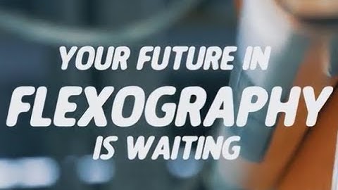 Future Of Flexo Intro