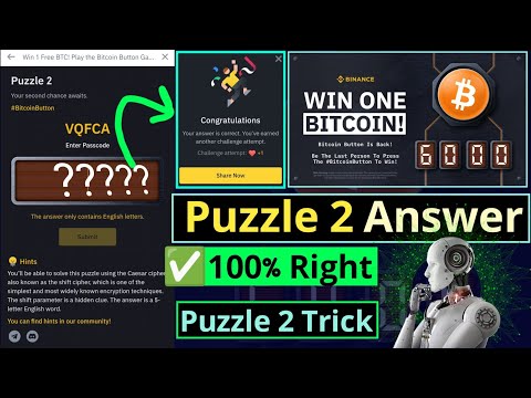 Puzzle 2 Answer | Binance Bitcoin Button | Passcode of VQFCA | New Tricks