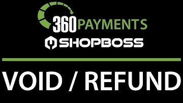 Legacy - 360 Payments Integration - How to Issue a Refund or Void in Shop Boss with 360 Payments