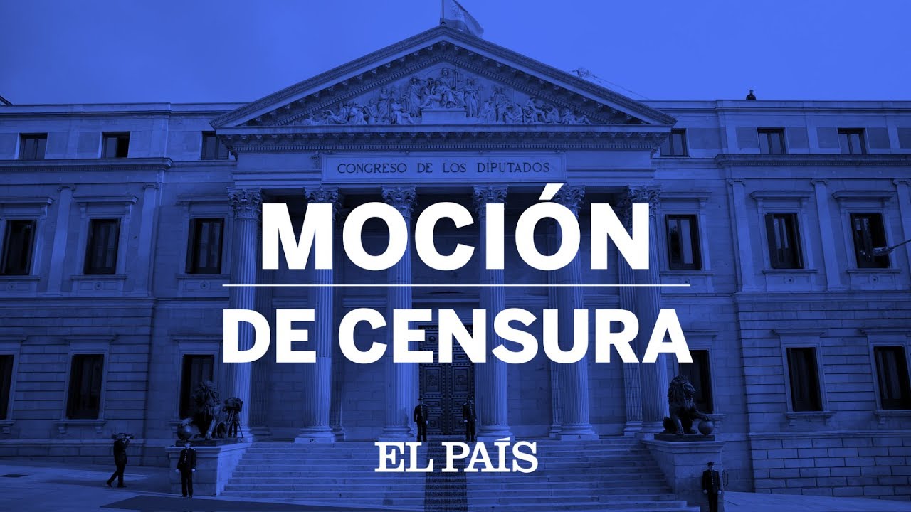 MOCIÓN DE CENSURA en DIRECTO | Primera parte del PROGRAMA ESPECIAL de EL PAÍS