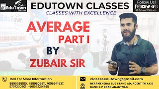 AVERAGE (PART I ) BY ER. ZUBAIR SIR / jkssb