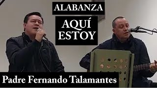 Video thumbnail of "AQUI ESTOY ante el SANTISIMO"