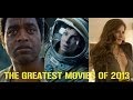 The Greatest Movies of 2013