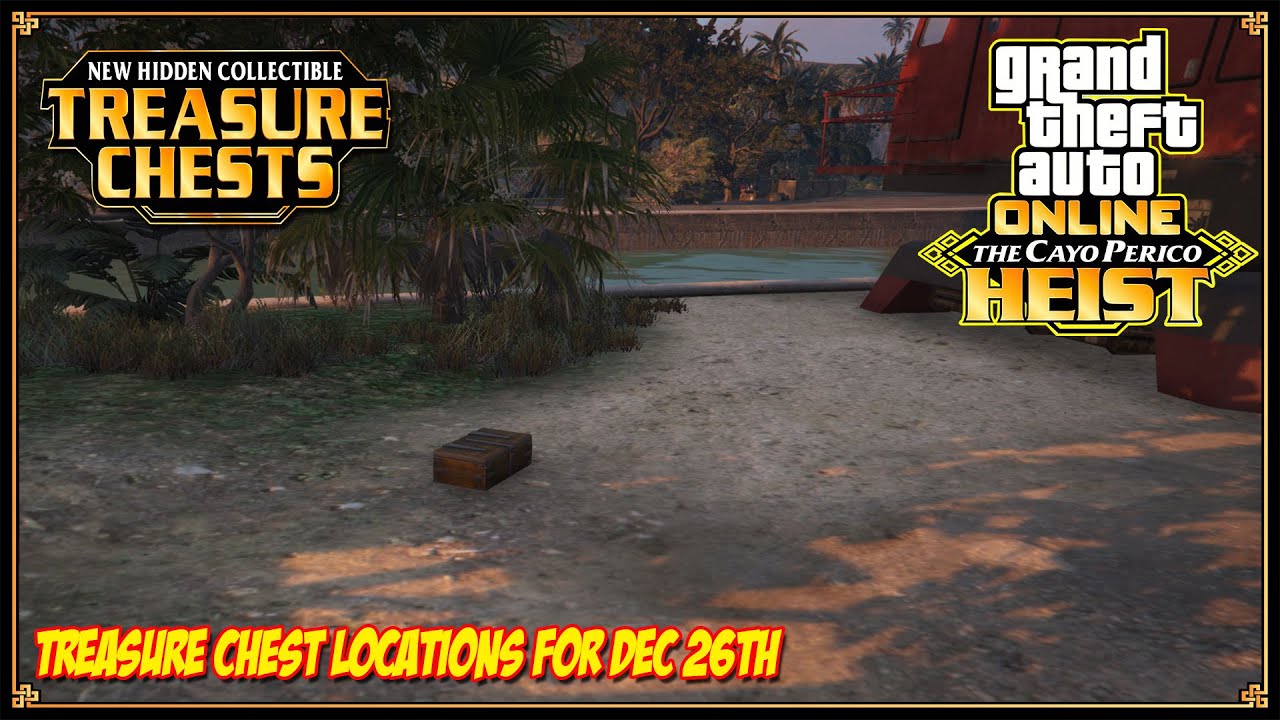 Cayo Perico Treasure Chest Locations For Dec 26th 2022 GTA 5 Online