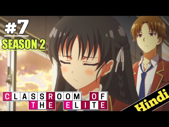 CLASSROOM OF THE ELITE Season 2 Episode 10 Explained in HINDI, Oreki Mv