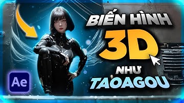 Chi tiết cách làm hiệu ứng biến hình 3D như Taoagou với AI | After Effects & Photoshop