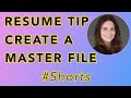 Resume Writing Tip - Creating A Master Resume | Winning Resume Tips for Jobseekers | #Shorts