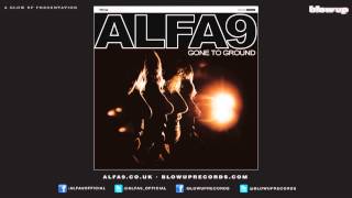 Alfa 9 &#39;Nothing Feels&#39; - from &#39;Gone To Ground&#39; (Blow Up)