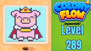 Colony Flow Level 289 Walkthrough Solution