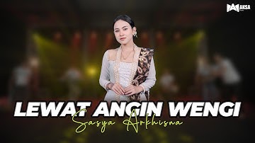 Sasya Arkhisna - Lewat Angin Wengi (Official Live Music) Aksa Music