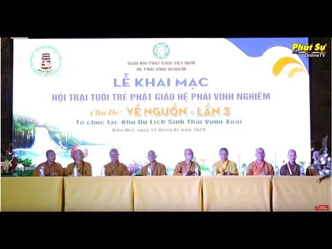 Trực tiếp: Lễ khai mạc Hội trại tuổi trẻ Phật Giáo với chủ đề "VỀ NGUỒN" tại KDL sinh thái Vườn xoài