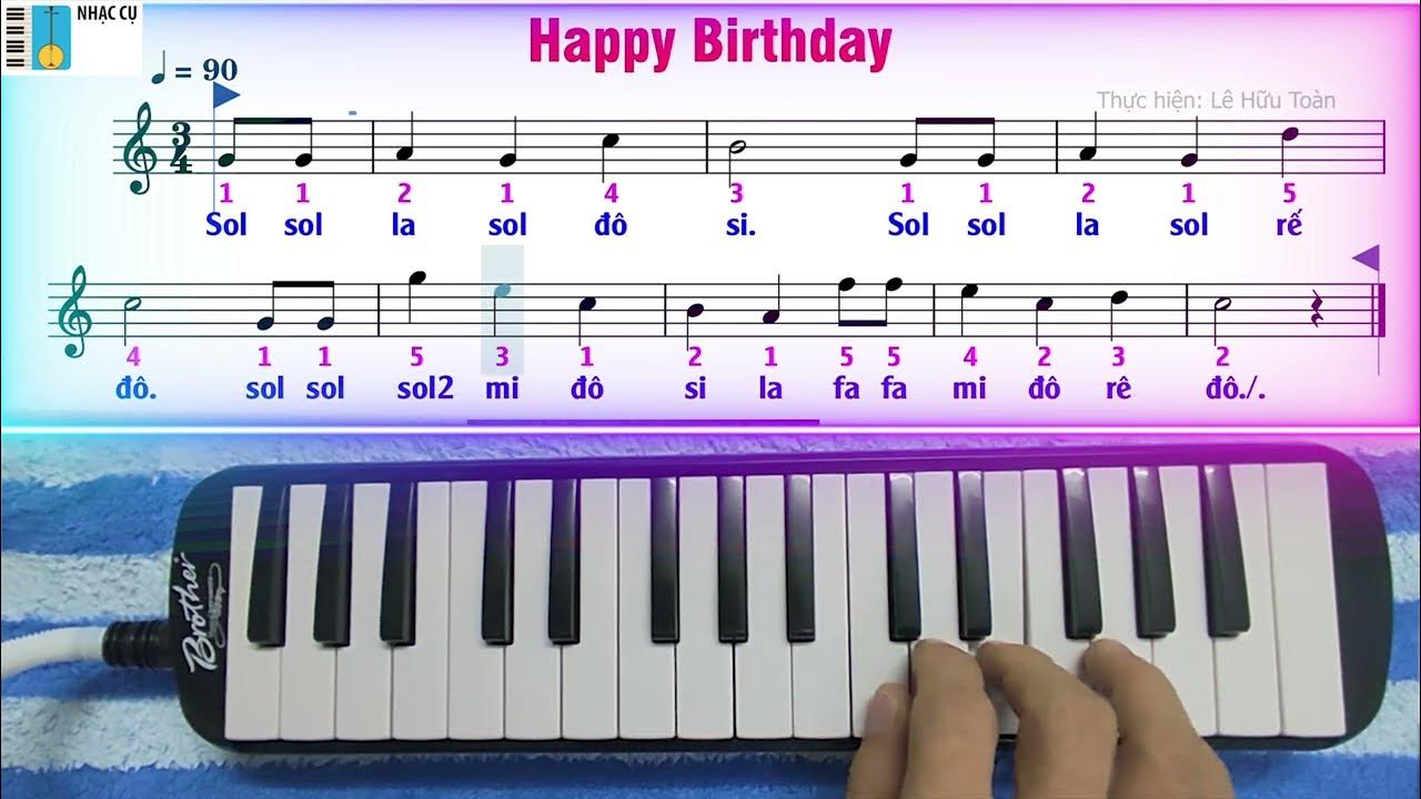 Happy Birthday (Chúc Mừng Sinh Nhật) | Thực Hành Kèn Phím Melodica