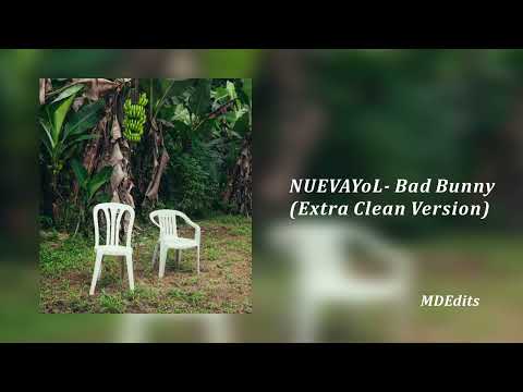 NUEVAYoL - Bad Bunny (Extra Clean Version)
