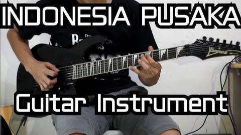 Indonesia Pusaka (Guitar Solo Cover)