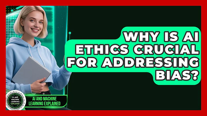 Why Is AI Ethics Crucial For Addressing Bias? - AI and Machine Learning Explained