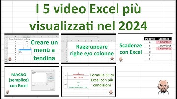 Menù a tendina / Raggruppa / Scadenze / Macro / Se (i 5 video Excel più visualizzati nel 2024)