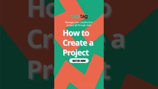 How to create a Project | TaskTag | Construction Project Management App