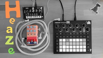 Heaze // Circuit Tracks, NTS-1, Mood