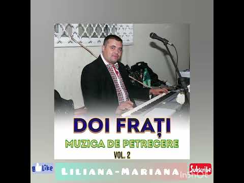 Doi frați-Liliana,Mariana