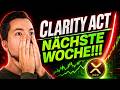 BREAKING XRP: Clarity Act nächste Woche & profitiert davon so ...
