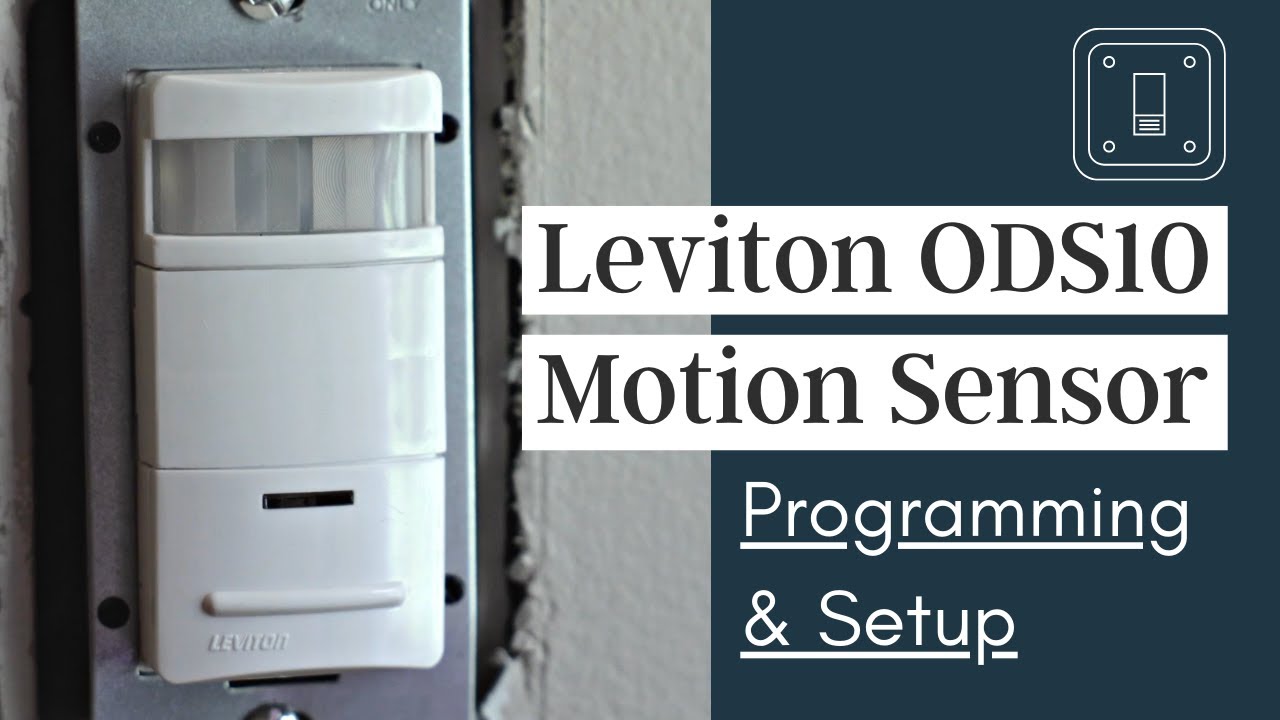 How to Program and Setup Your Leviton ODS10 Motion Sensor Light Switch