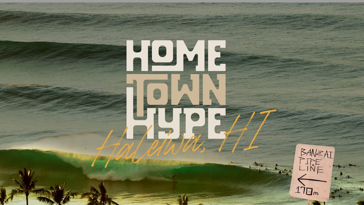 HOMETOWN HYPE: HALEIWA - Surfing’s final boss