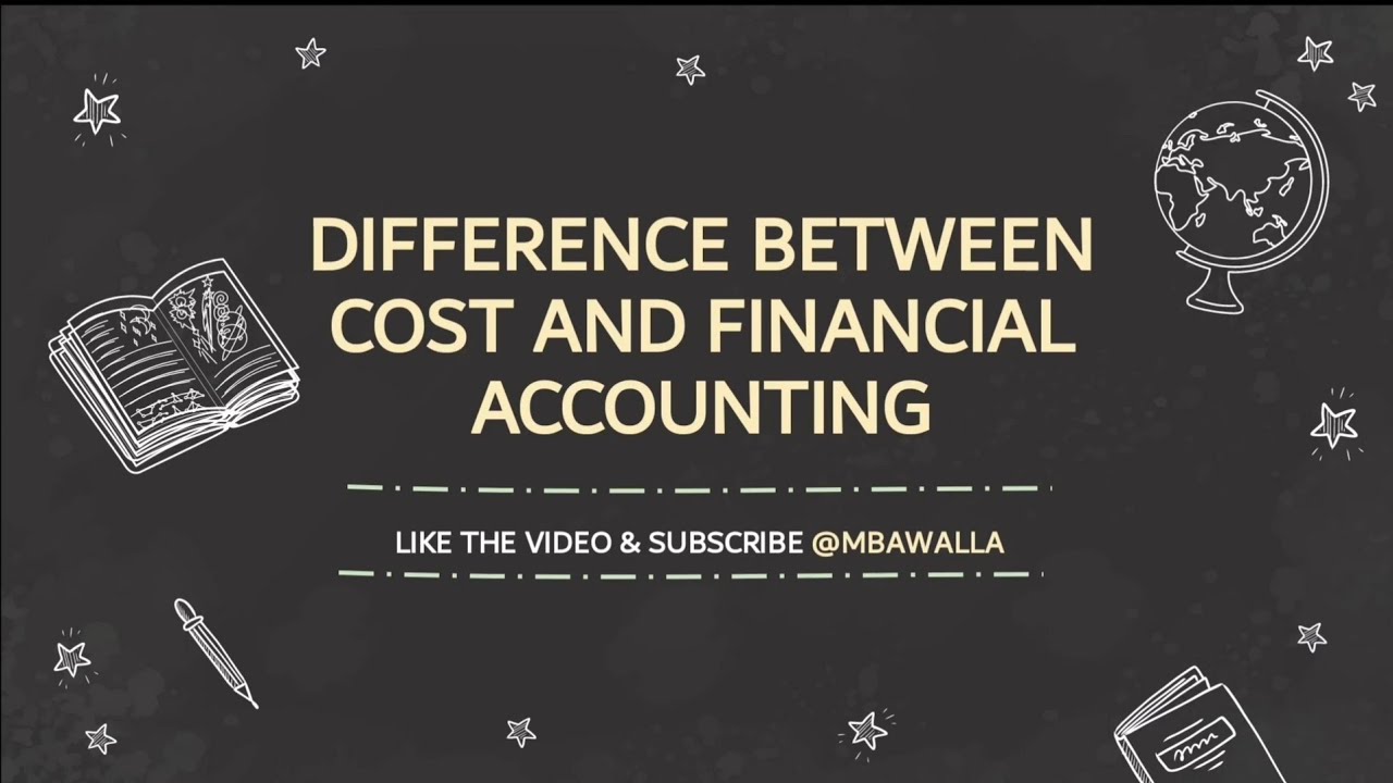 Demystifying Financial Accounting vs. Cost Accounting Understanding
