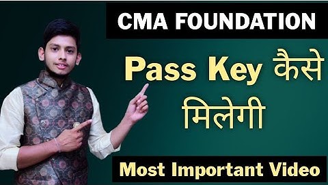 CMA FOUNDATION PASS KEY FOR DEC-20 ATTEMPT