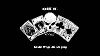 Vignette de la vidéo "Olli K. - All die Wege die ich ging"